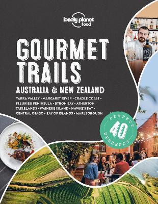 Lonely Planet Gourmet Trails - Australia & New Zealand - MPHOnline.com