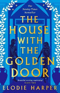 The House With The Golden Door 9781838933593 - MPHOnline.com