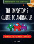 The Impostor's Guide to Among Us (Independent & Unofficial) - MPHOnline.com