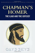 Chapman's Homer - The Lliad & The Odyssey (Wordsworth Classics of World Literature) - MPHOnline.com