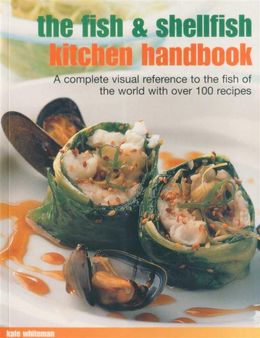 The Fish and Shellfish Kitchen Handbook - MPHOnline.com