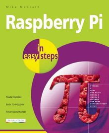 Raspberry Pi in Easy Steps - MPHOnline.com