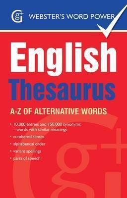 Webster`s Word Power English Thesaurus: A-Z Of Alternative - MPHOnline.com