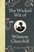 The Wicked Wit Of Winston Churchill - MPHOnline.com
