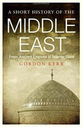 A Short History of the Middle East: From Ancient Empires to Islamic State - MPHOnline.com