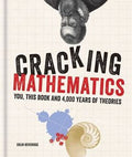 Cracking Mathematics: You, This Book And 4,000 Years Of Theories - MPHOnline.com