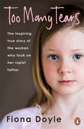 Too Many Tears: The Inspiring True Story of the Woman who took On Her Rapist Father - MPHOnline.com