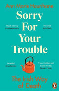 Sorry For Your Trouble - MPHOnline.com