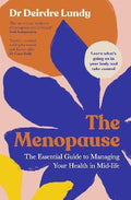 The Menopause: The Essential Guide to Managing Your Health in Mid-Life - MPHOnline.com