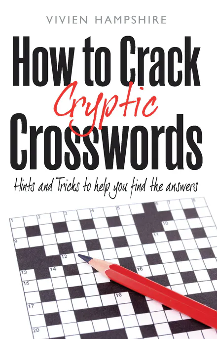 How to Crack Cryptic Crosswords: Hints and Tips To Help You Find The Answers - MPHOnline.com
