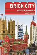 Brick City: Lego For Grown Ups - MPHOnline.com