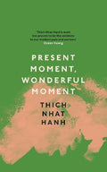 Present Moment, Wonderful Moment - MPHOnline.com