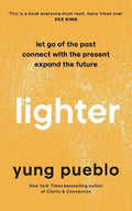 Lighter : Let Go of the Past, Connect with the Present, and Expand The Future (UK) - MPHOnline.com