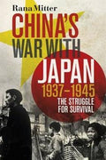 China's War With Japan,1937-1945: The Struggle for Survival - MPHOnline.com