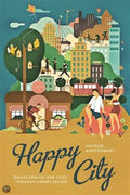 Happy City: Transforming Our Lives Through Urban Design - MPHOnline.com