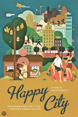 Happy City: Transforming Our Lives Through Urban Design - MPHOnline.com