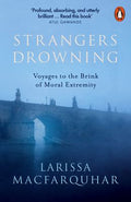 Strangers Drowning: Voyages to the Brink of Moral Extremity - MPHOnline.com