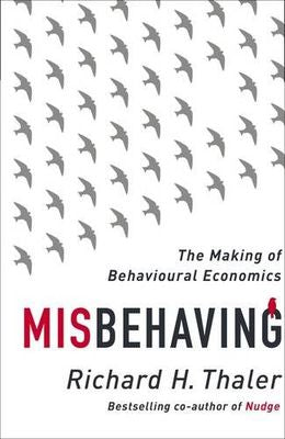 Misbehaving: The Making of Behavioural Economics - MPHOnline.com
