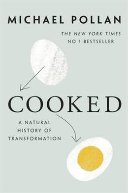 Cooked: A Natural History of Transformation: Finding Ourselves in the Kitchen - MPHOnline.com