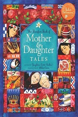 The Barefoot Book of Mother and Daughter Tales [With 2 CDs] - MPHOnline.com