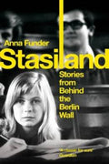 Stasiland: Stories From Behind The Berlin Wall - MPHOnline.com