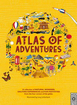 Atlas of Adventures: A Collection of Natural Wonders, Exciting Experiences and Fun Festivities from the Four Corners of the Globe - MPHOnline.com