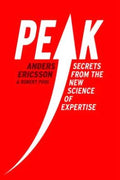 Peak : Secrets from the New Science of Expertise - MPHOnline.com