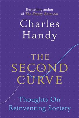 The Second Curve: Thought on Reinventing Society - MPHOnline.com