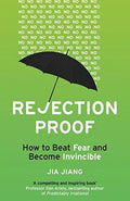 Rejection Proof: How to Beat Fear and Become Invincible - MPHOnline.com