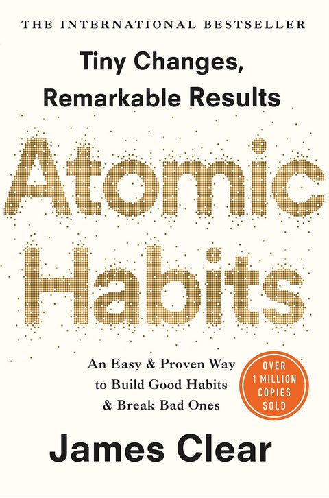 Atomic Habits: An Easy and Proven Way to Build Good Habits and Break Bad Ones - MPHOnline.com