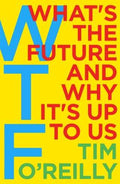 WTF?: What's the Future and Why It's Up to Us - MPHOnline.com