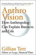 Anthro-Vision : How Anthropology Can Explain Business and Life - MPHOnline.com