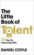 The Little Book of Talent: 52 Tips for Improving Skills - MPHOnline.com