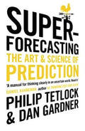 Superforecasting : The Art and Science of Prediction - MPHOnline.com