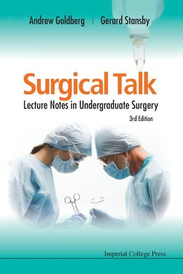 Surgical Talk: Lecture Notes in Undergraduate Surgery, 3E - MPHOnline.com