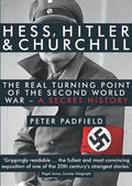 Hess, Hitler and Churchill: The Real Turning Point of the Second World War - a Secret History - MPHOnline.com