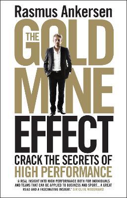 The Gold Mine Effect: Crack the Secrets of High Performance - MPHOnline.com