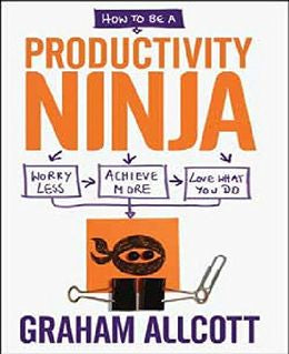 How to Be a Productivity Ninja - MPHOnline.com