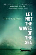 Let Not The Waves Of The Sea - MPHOnline.com