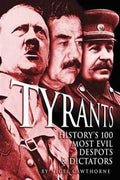 Tyrants: History's 100 Most Evil Despots & Dictators - MPHOnline.com