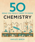50 CHEMISTRY IDEAS YOU REALLY NEED TO KNOW - MPHOnline.com