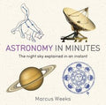 Astronomy in Minutes: 200 Key Concepts Explained in an Instant - MPHOnline.com