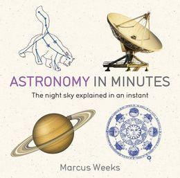 Astronomy in Minutes: 200 Key Concepts Explained in an Instant - MPHOnline.com