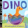 Dino : A Cracking Book Of Colours!