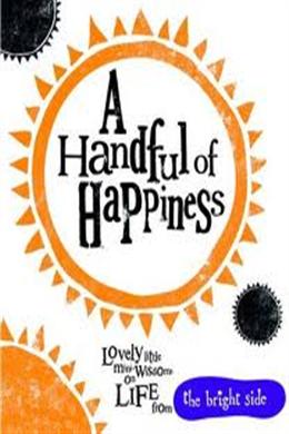 A Handful Of Happiness - MPHOnline.com