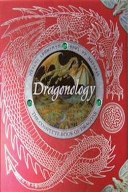 Dragonology: The Complete Book Of Dragons Anniversary Edition - MPHOnline.com