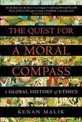 The Quest for a Moral Compass: A Global History of Ethics - MPHOnline.com