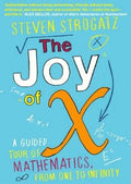 The Joy of X: A Guided Tour of Mathematics, from One to Infinity - MPHOnline.com