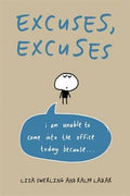 Excuses, Excuses: I am Unable to Come in to the Office Today Because.. - MPHOnline.com