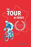 Le Tour de France: The Greatest Race in Cycling History - MPHOnline.com